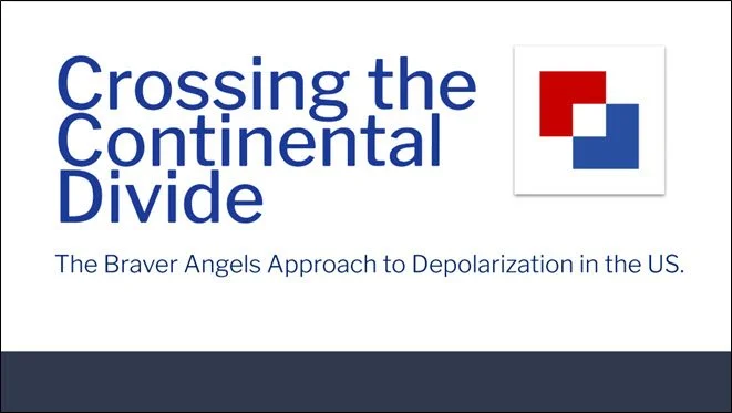 Monthly Meeting - August - The Braver Angels Approach to Depolarization in the US