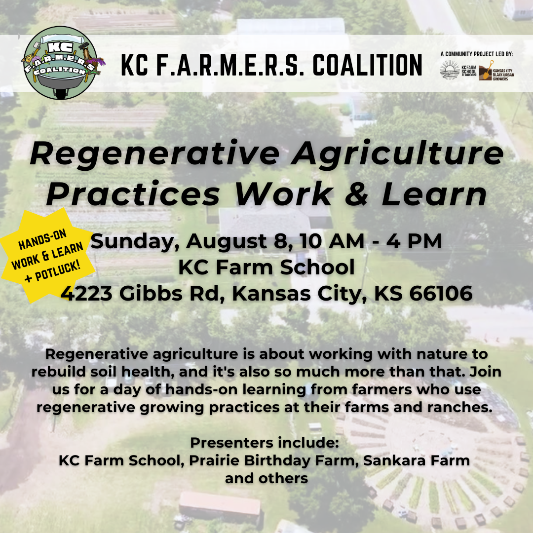 KC F.A.R.M.E.R.S. Coalition Event: Regenerative Agriculture Practices - Work & Learn