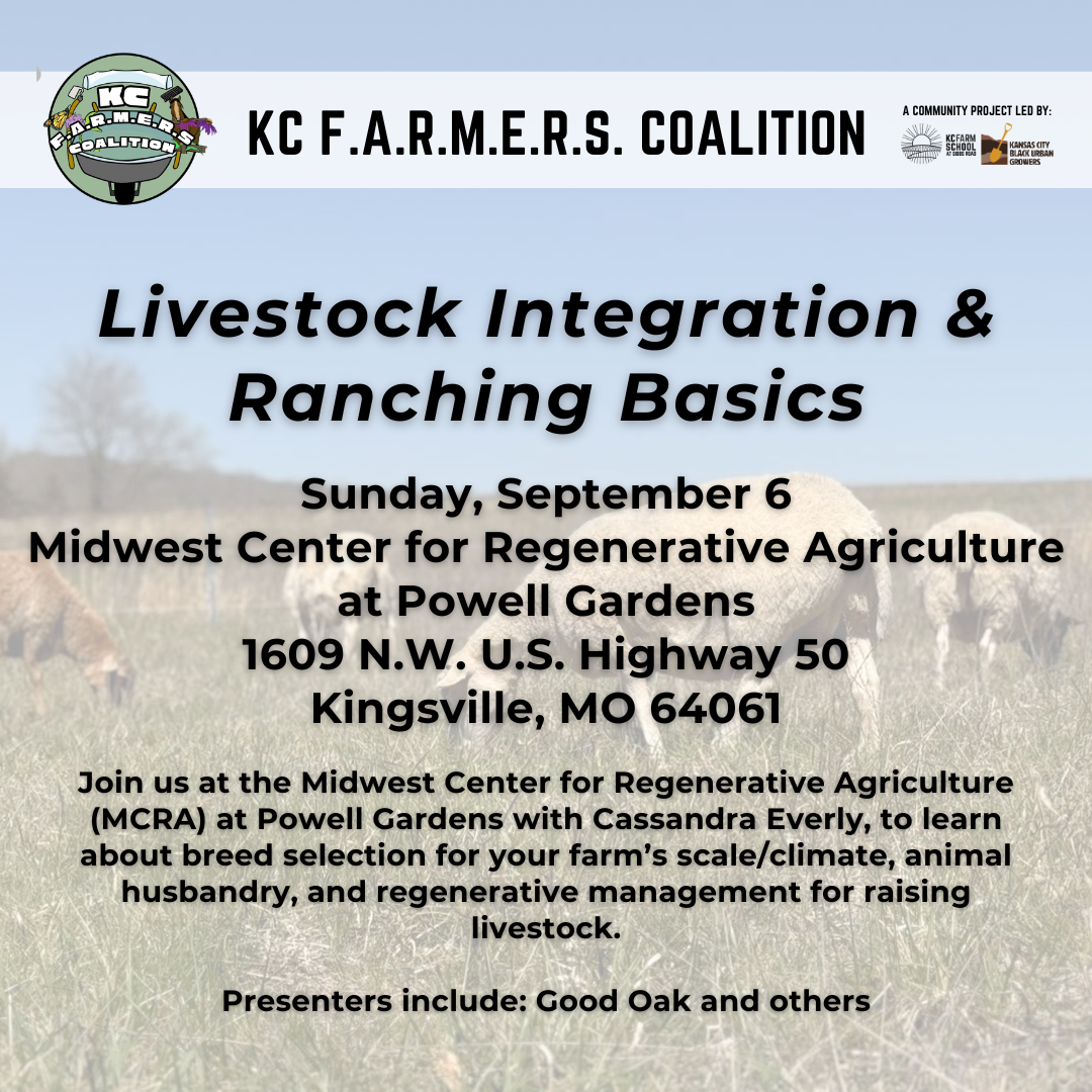 KC F.A.R.M.E.R.S. Coalition Event: Livestock & Ranching Basics