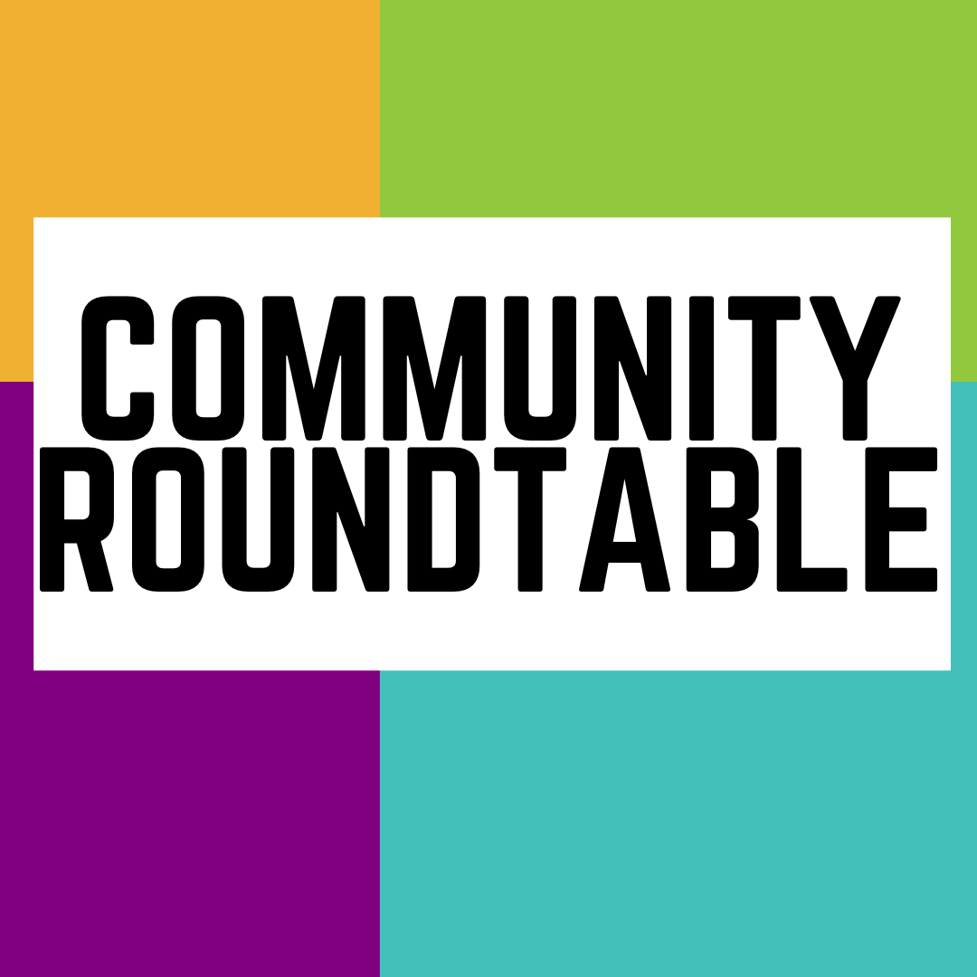 Community Roundtable