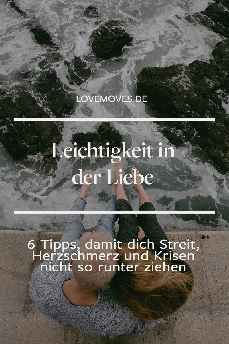 Wieder mehr Leichtigkeit in der Liebe
