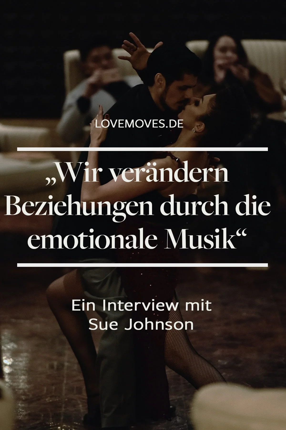 “Wir verändern Beziehungen durch die emotionale Musik”: Ein Interview mit Sue Johnson