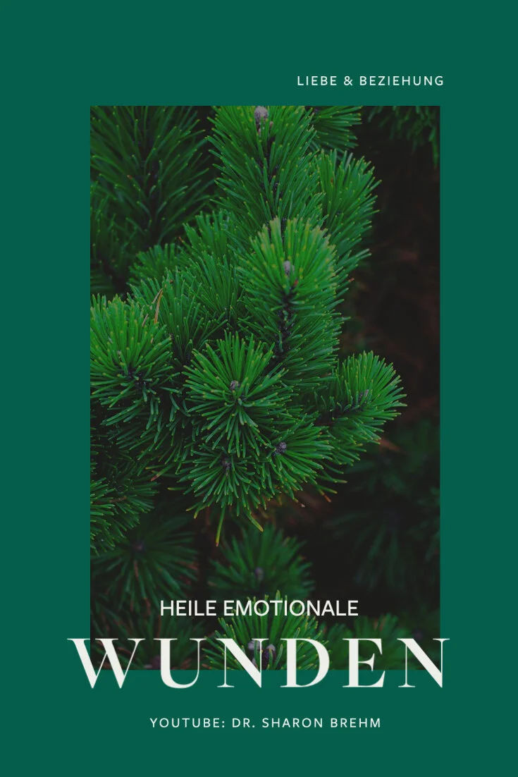 Heile emotionale Verletzungen