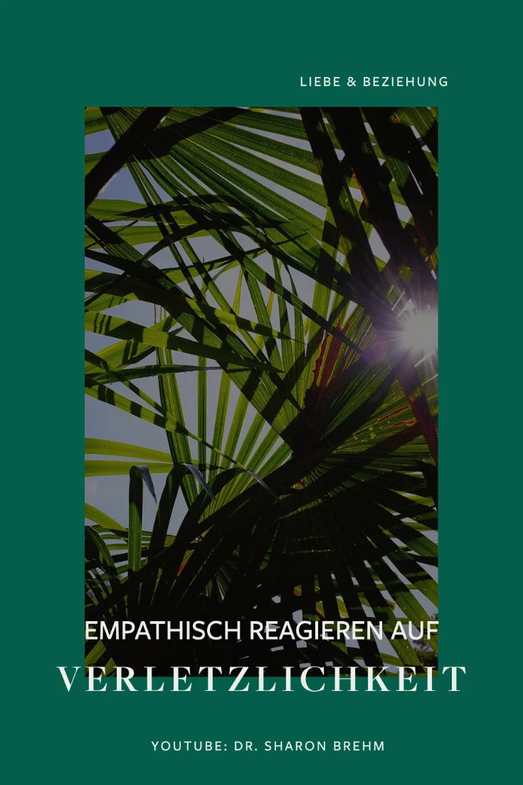 Verletzlichkeit in der Partnerschaft zeigen? (Kommunikationstipps für Paare)