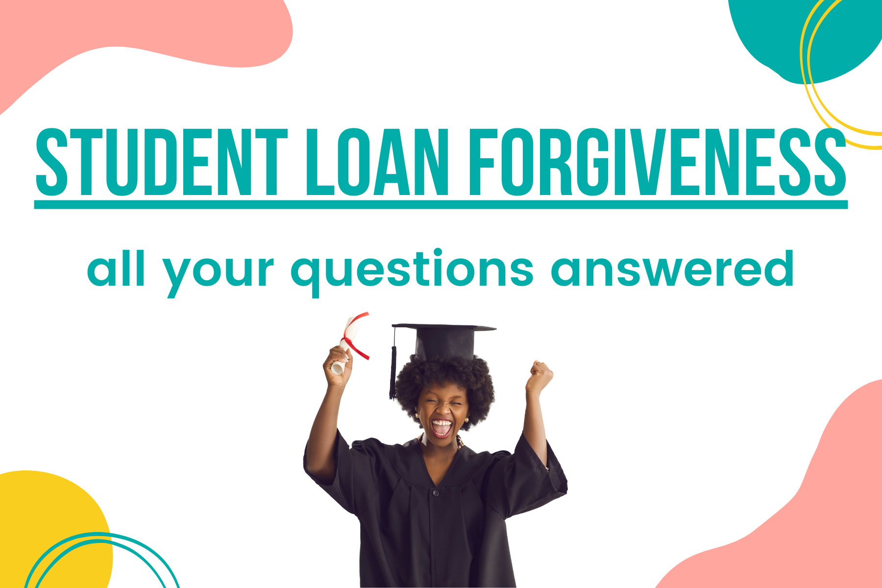 Student loan forgiveness FAQ