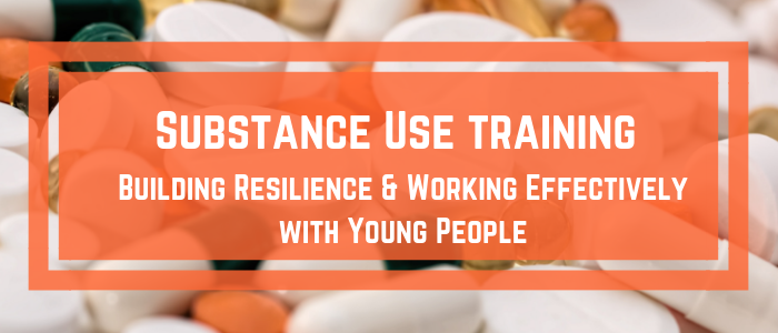 Substance-Use-–-Building-Resilience-Working-Effectively-with-Young-People-2.png