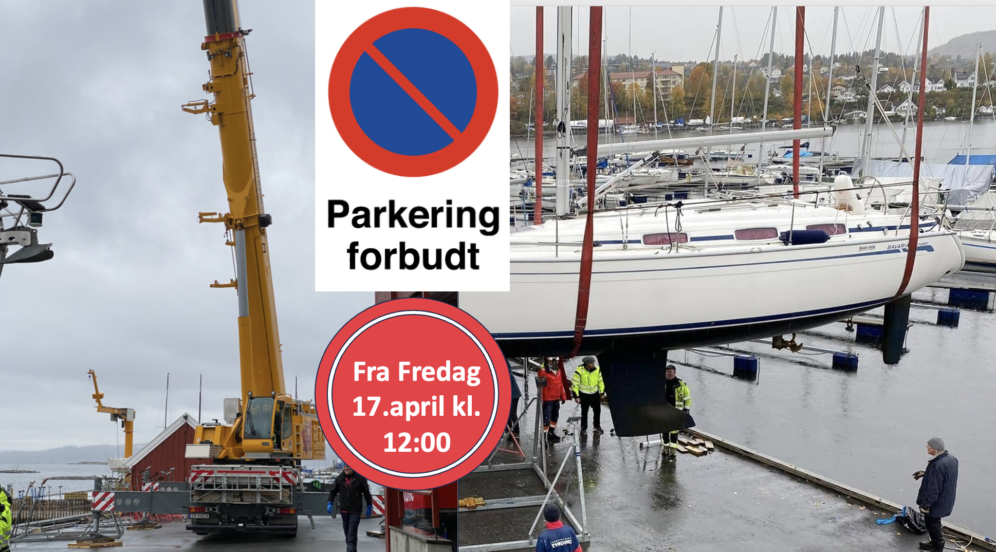 Mobilkran - parkering forbudt fra fredag 17.april kl.12:00