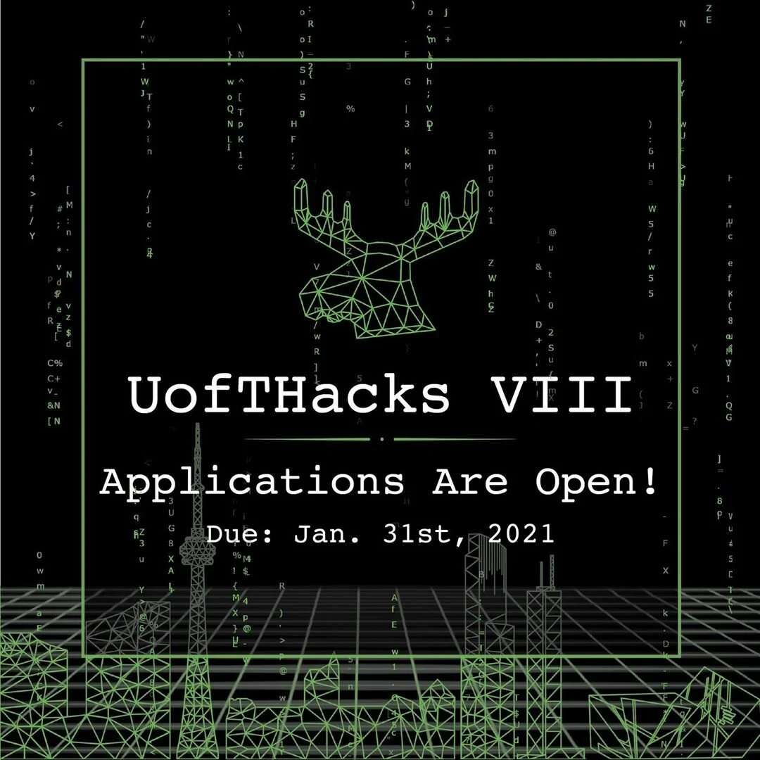 UofTHacks 8 — Applications are open. Due: Jan 31, 2021