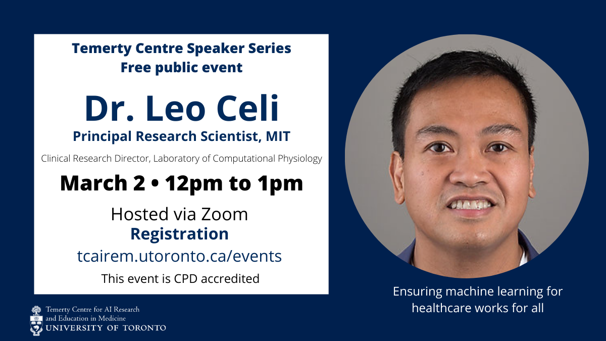 Ensuring machine learning for healthcare works for all with Dr. Leo Celi  |  March 2 from 12pm-1pm