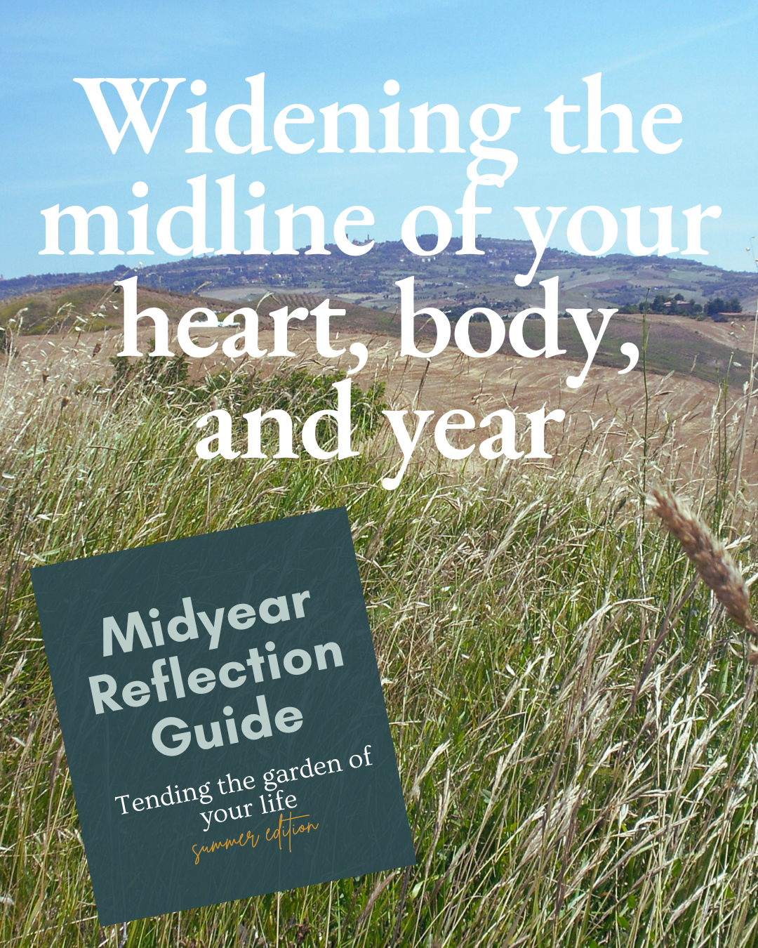 Widening the midline of your heart, body, and year