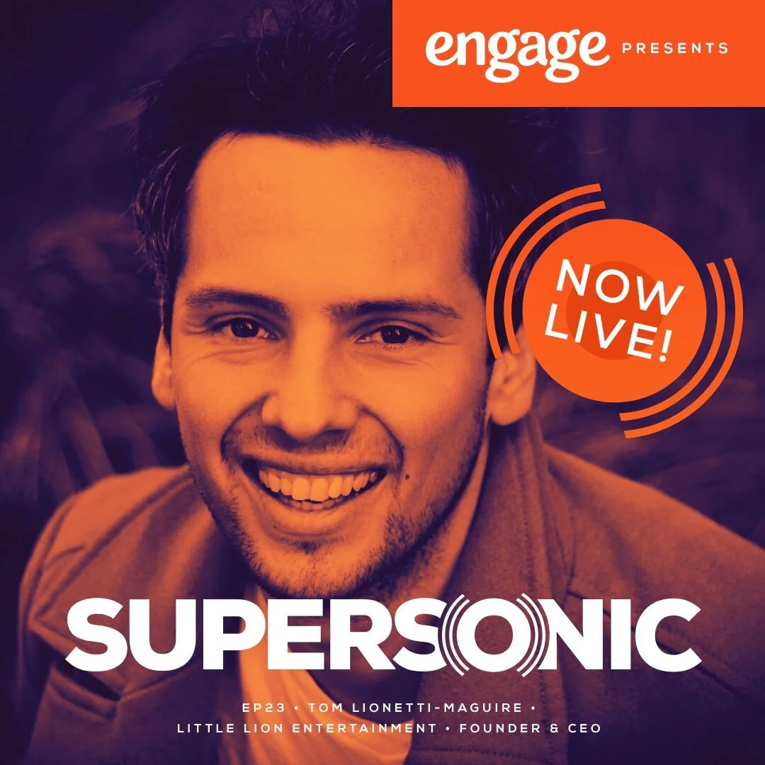 PODCAST SEASON 2 - EP 22 - TOM LIONETTI-MAGUIRE, FOUNDER &amp; CEO OF LITTLE LION ENTERTAINMENT