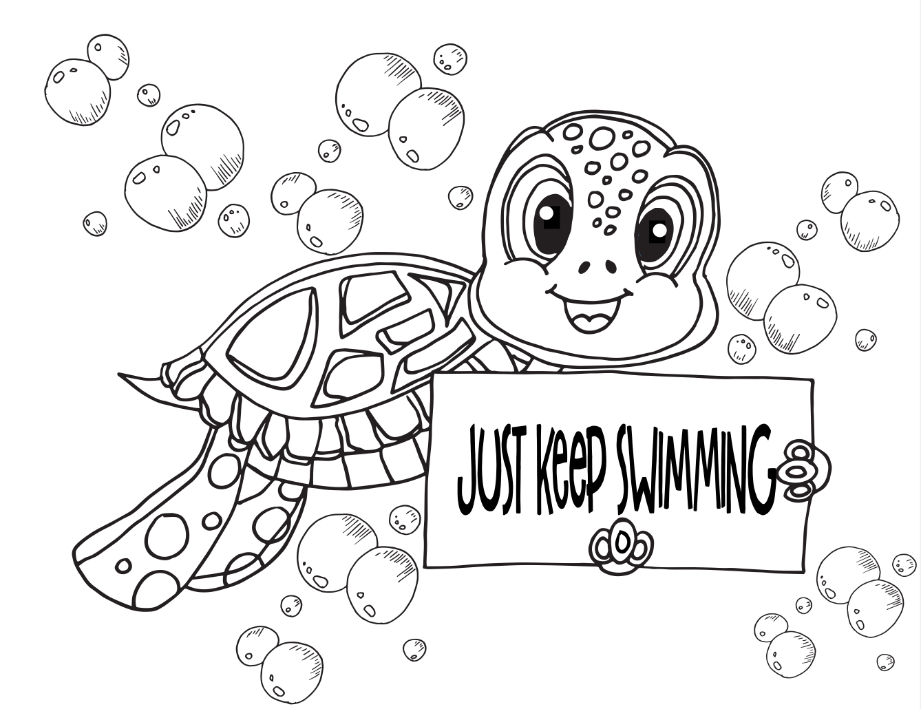 a cartoonish turtle drawing with big eyes is black and white and colorable, holding a sign that reads "Just keep swimming"