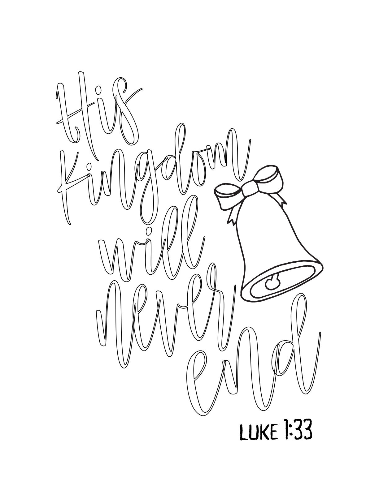 Free Simple Advent Coloring Page - Luke 1:33 CLICK HERE TO DOWNLOAD YOUR FREE COLORING PAGE