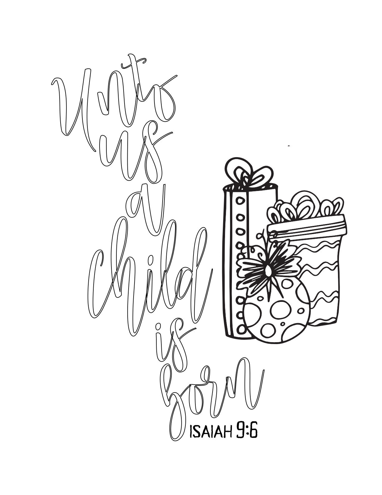 Free Advent Coloring Page - Unto Us A Child Is Born - Isaiah 9:6 CLICK HERE TO DOWNLOAD YOUR FREE COLORING PAGE