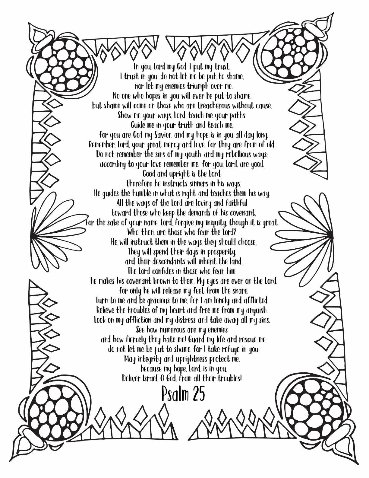 10 Free Printable Psalm Coloring Pages - Download and Color Adult Scripture - Psalm 25CLICK HERE TO DOWNLOAD THIS PAGE FREE