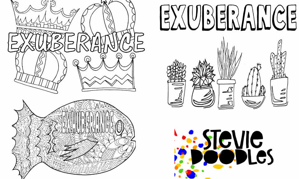 EXUBERANCE! 3 Free Printable Coloring Pages