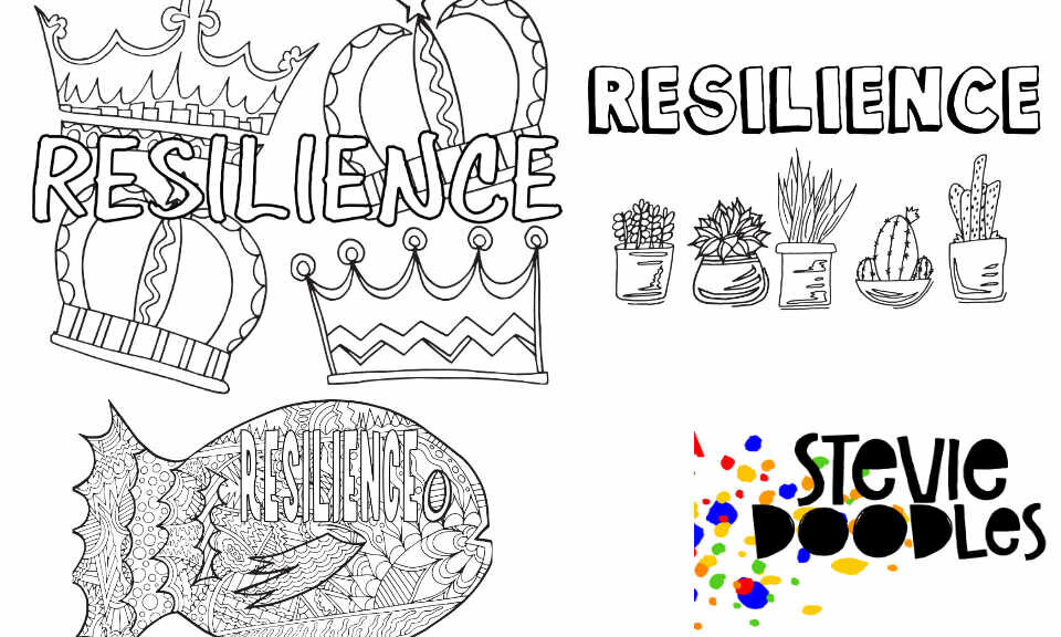 RESILIENCE! 3 Free Printable Coloring Pages