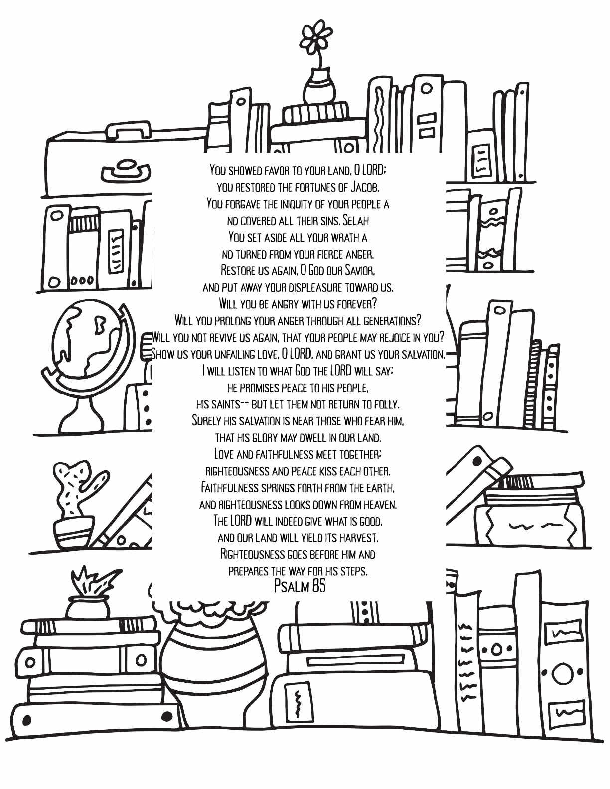 10 Free Printable Psalm Coloring Pages - Download and Color Adult Scripture - Psalm 85CLICK HERE TO DOWNLOAD THIS PAGE FREE