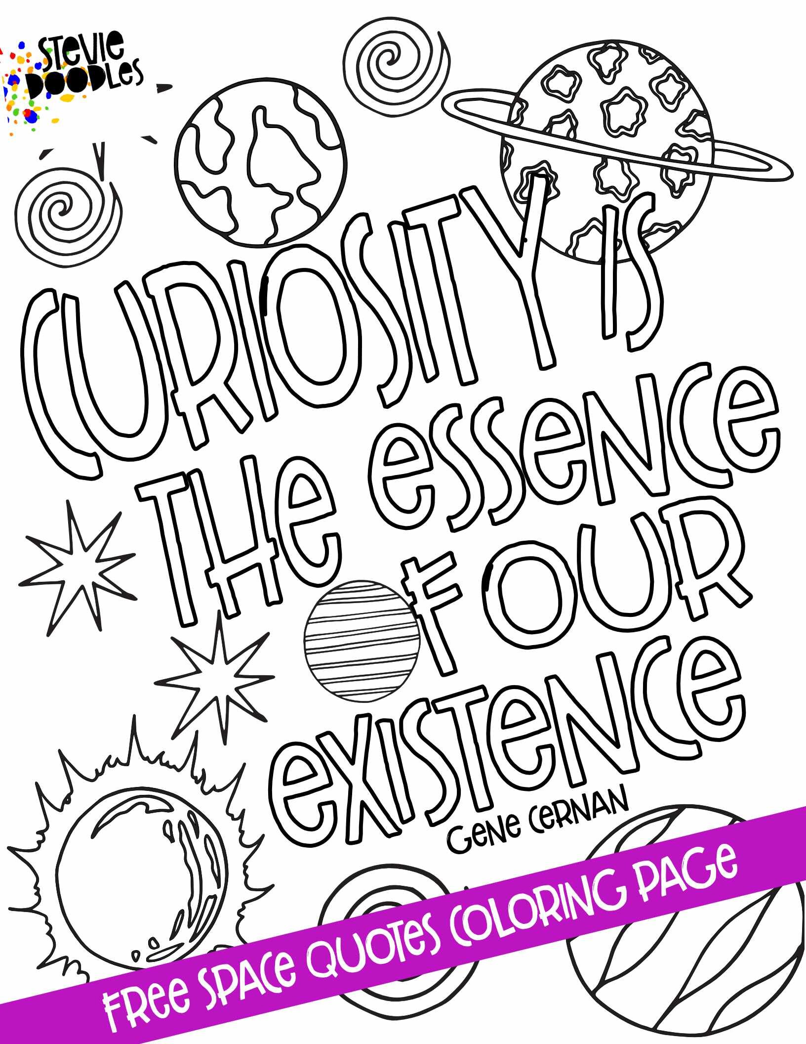 8 Quote Coloring Pages about SPACE! This Gene Cernan quote + other awesome space quotes