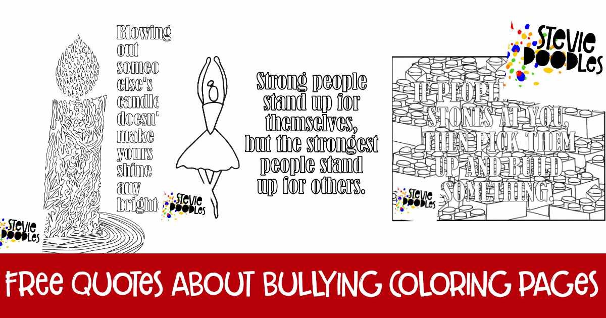 Bullying Quotes - Free Printable Coloring Pages — Stevie ...
