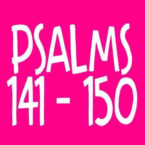 Psalm 141-150