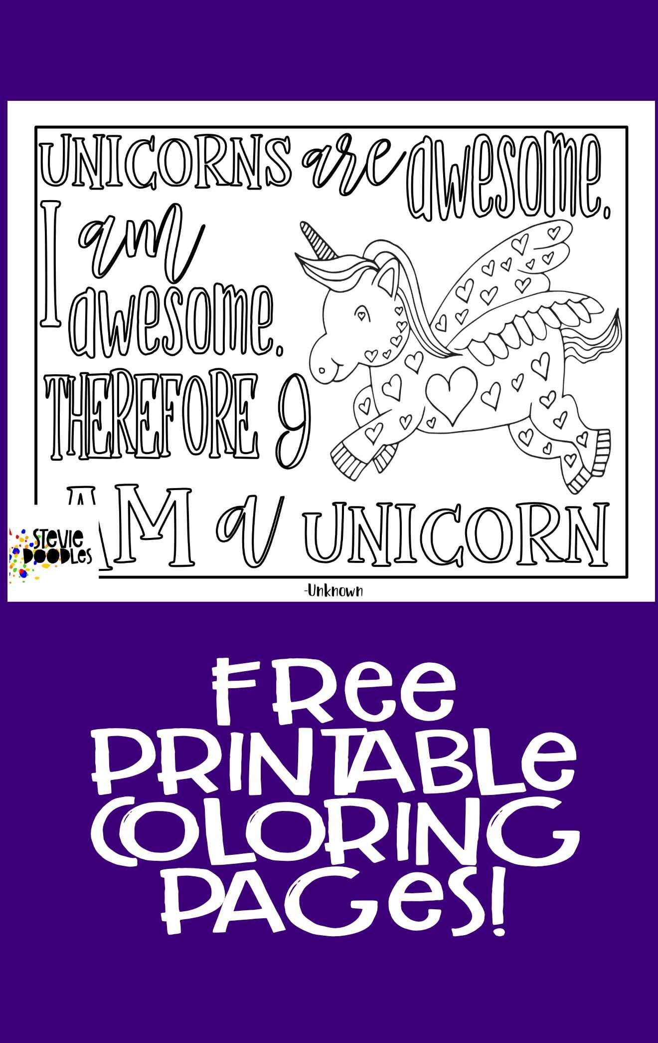 “Unicorns are awesome, I am awesome, therefore I am a unicorn.” - Free printable