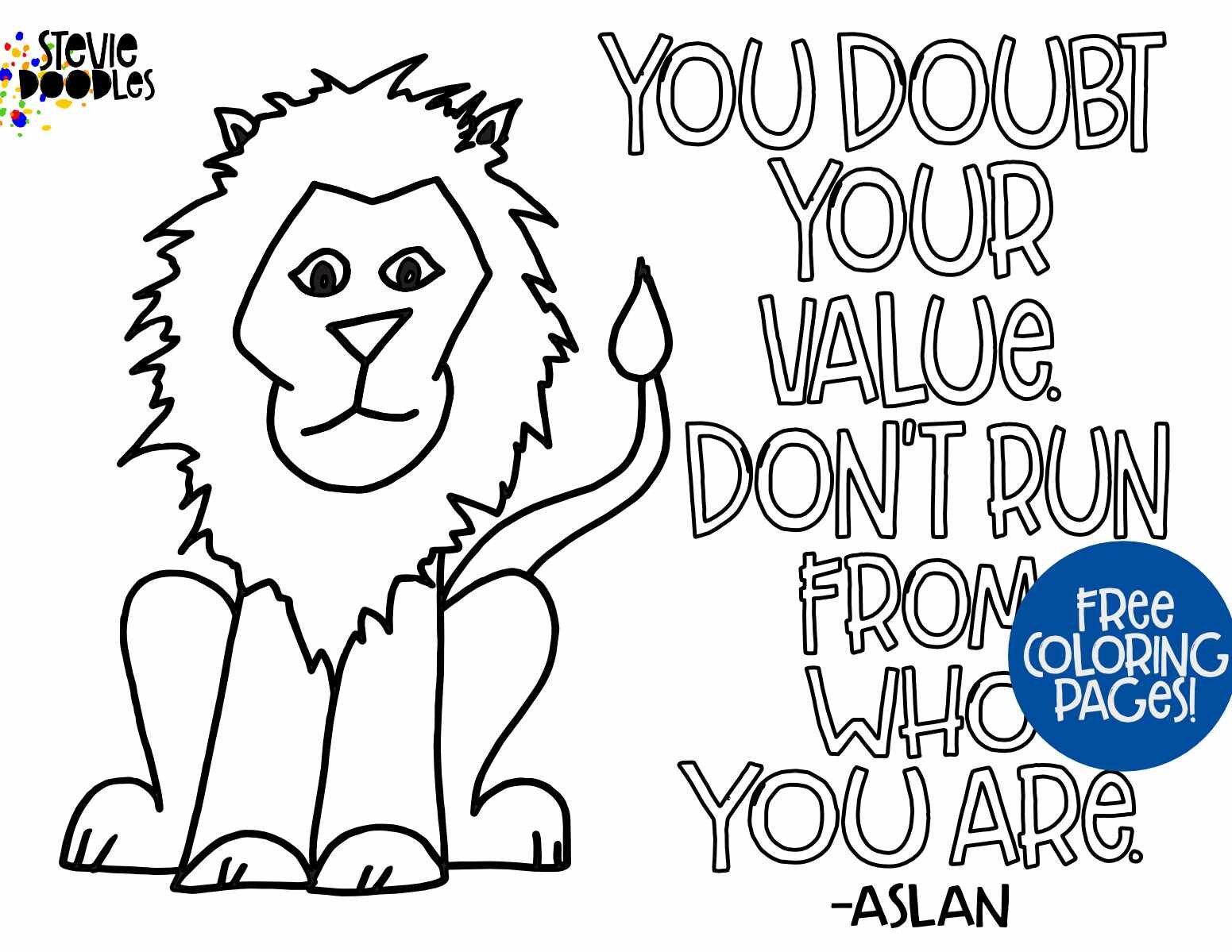 “You doubt your value. Don’t run from who you are.” - Aslan 3 Free Aslan Quote coloring pages from Stevie Doodles