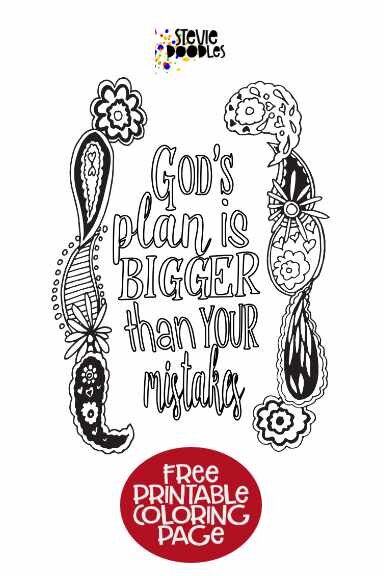 “God's Plan Is Bigger Than Your Mistakes” -a free page to print and color