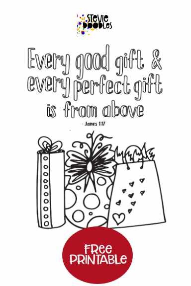 Free Kids Coloring Page - James 1:17 - Every Good Gift And Every Perfect Gift Is From Above Over 1000 free pages at Stevie Doodles!
