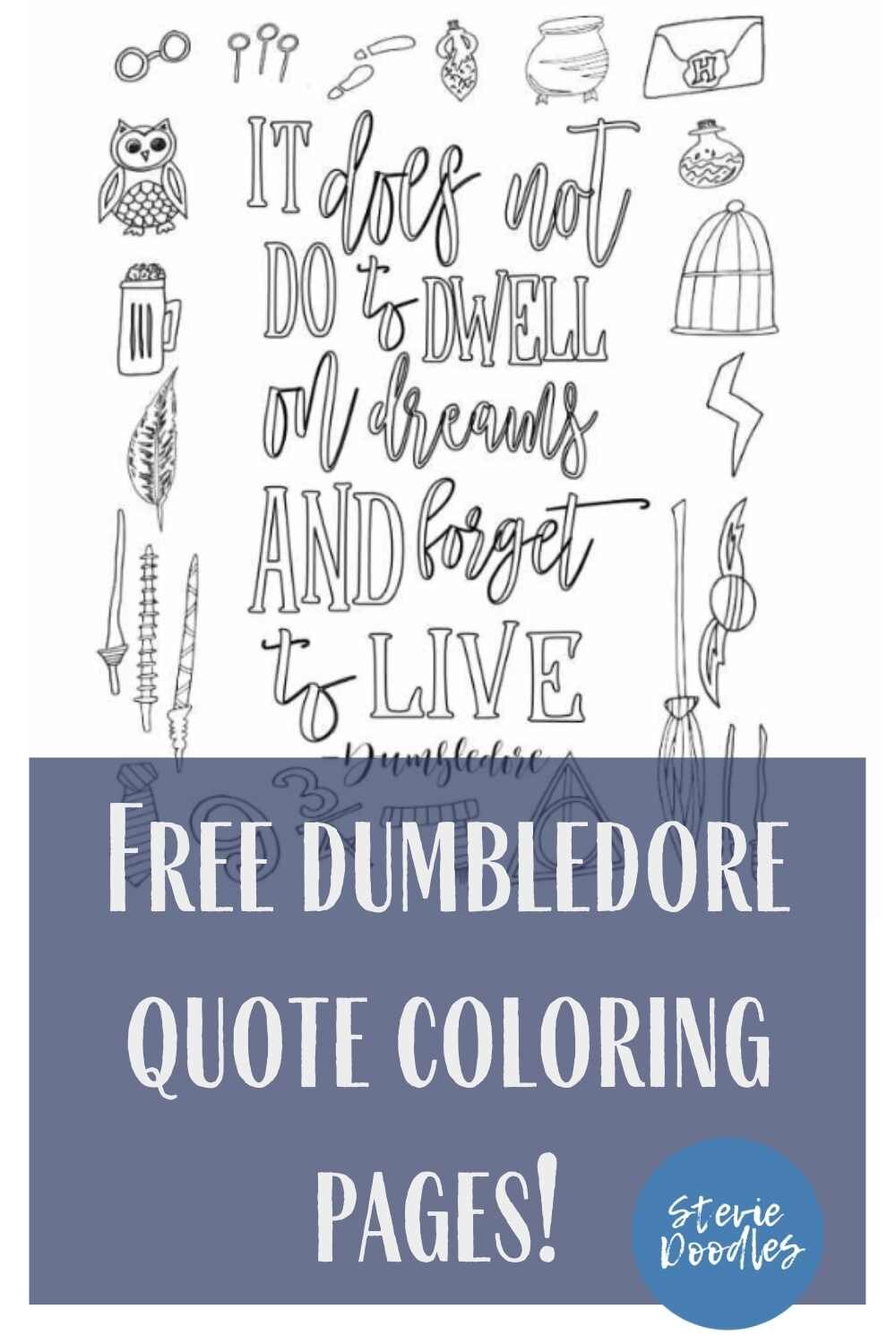 Free printable Dumbledore coloring page “It does not do to dwell on dreams . . .”