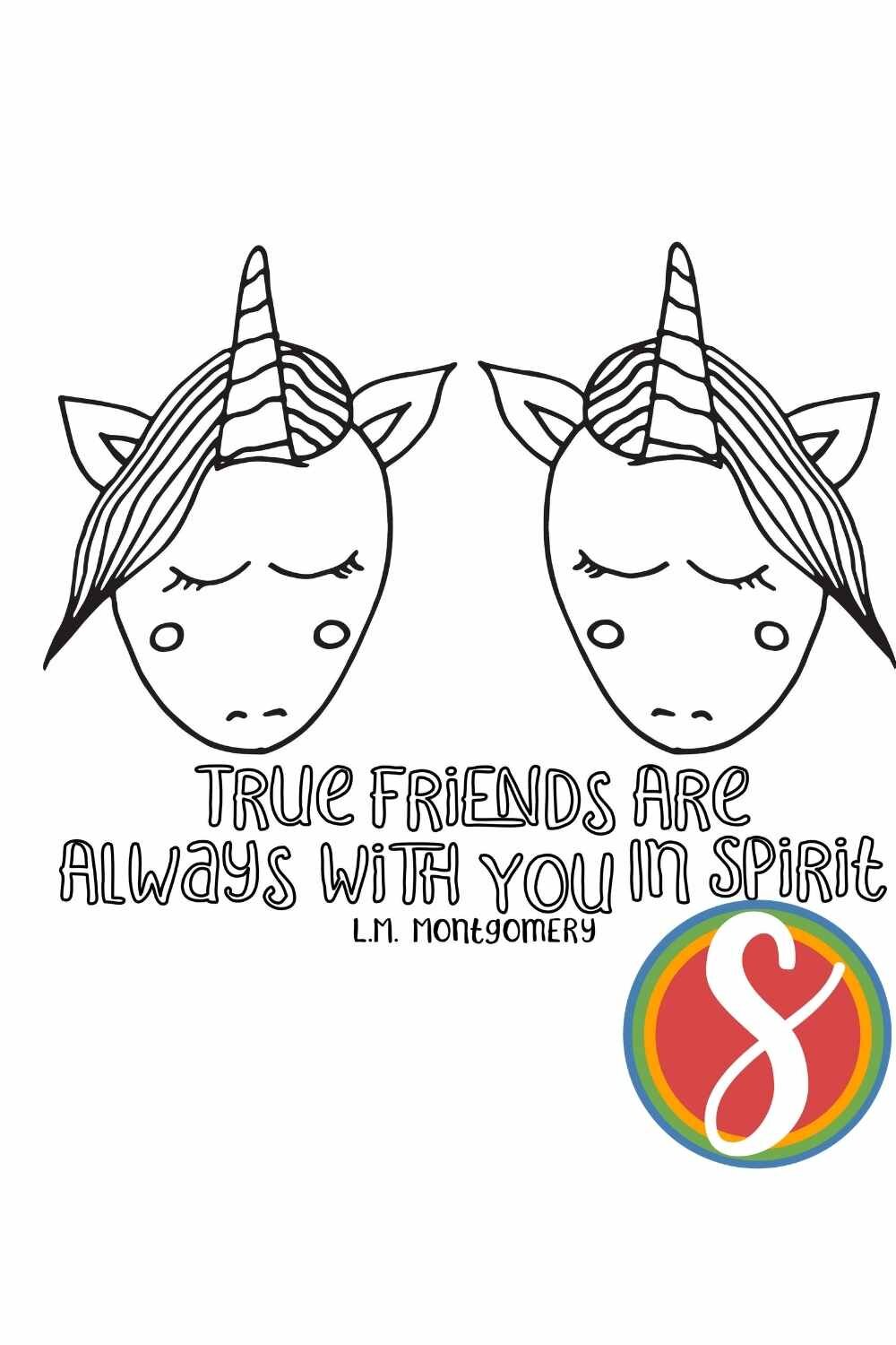 Free “True Friends Are Always With Youl”  unicorn coloring - print and color this page free from Stevie Doodles