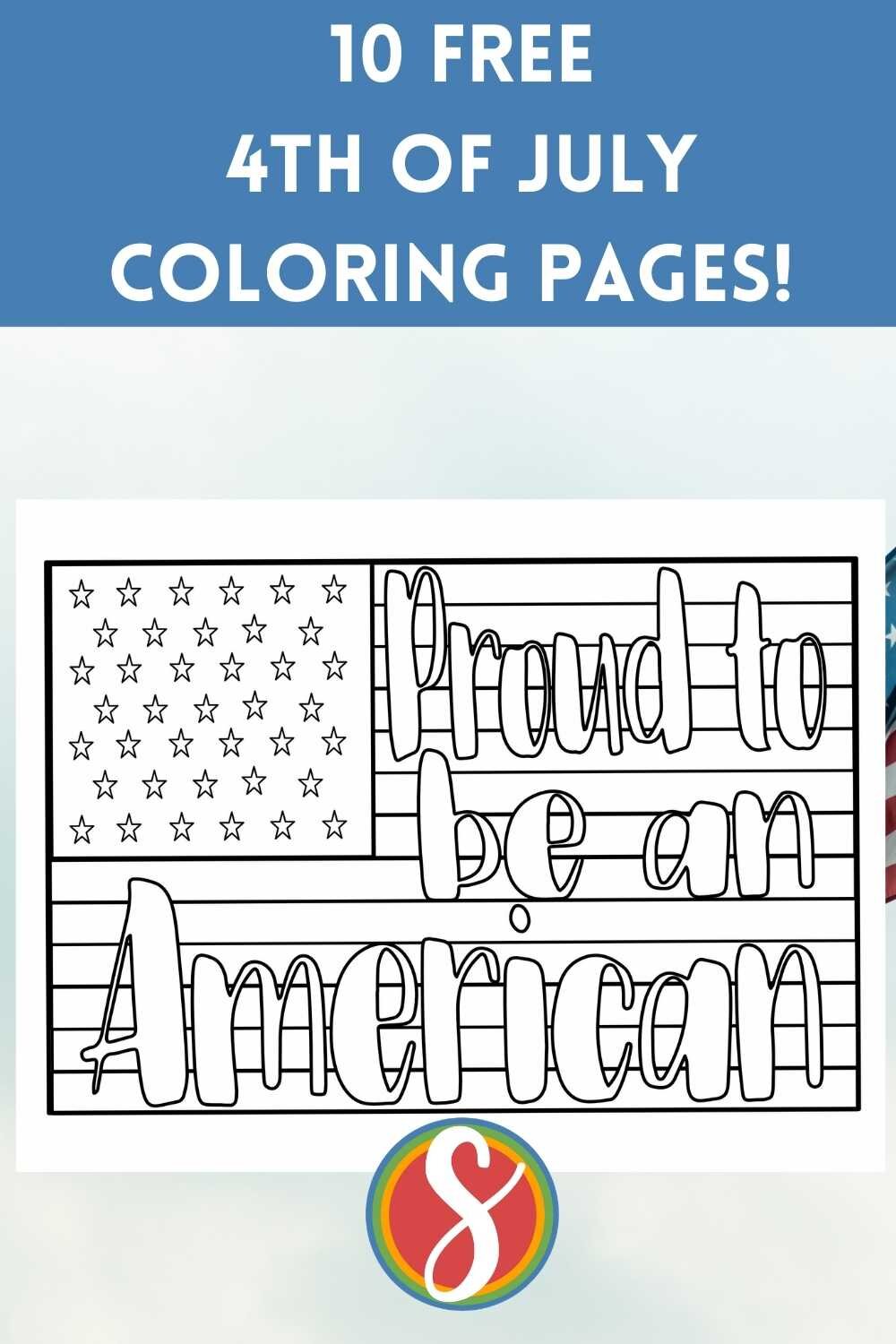 fourth of july coloring page, text reads proud to be an american on a flag