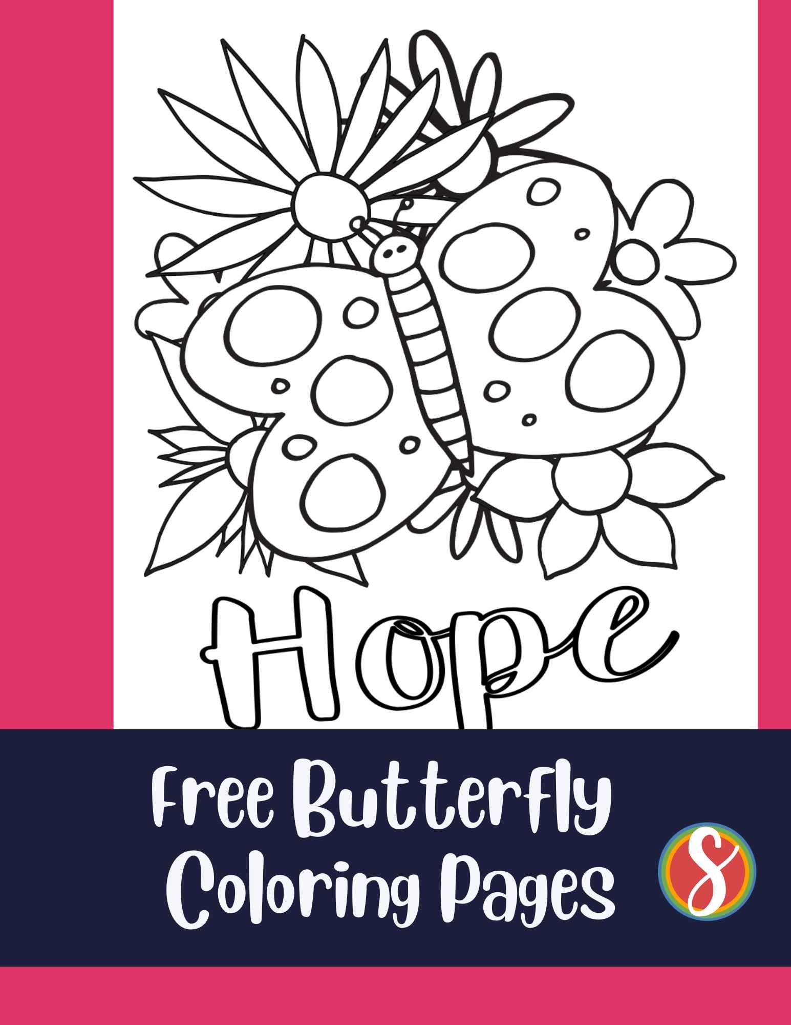 a butterfly with dots, background of flowers, colorable word "hope" coloring page