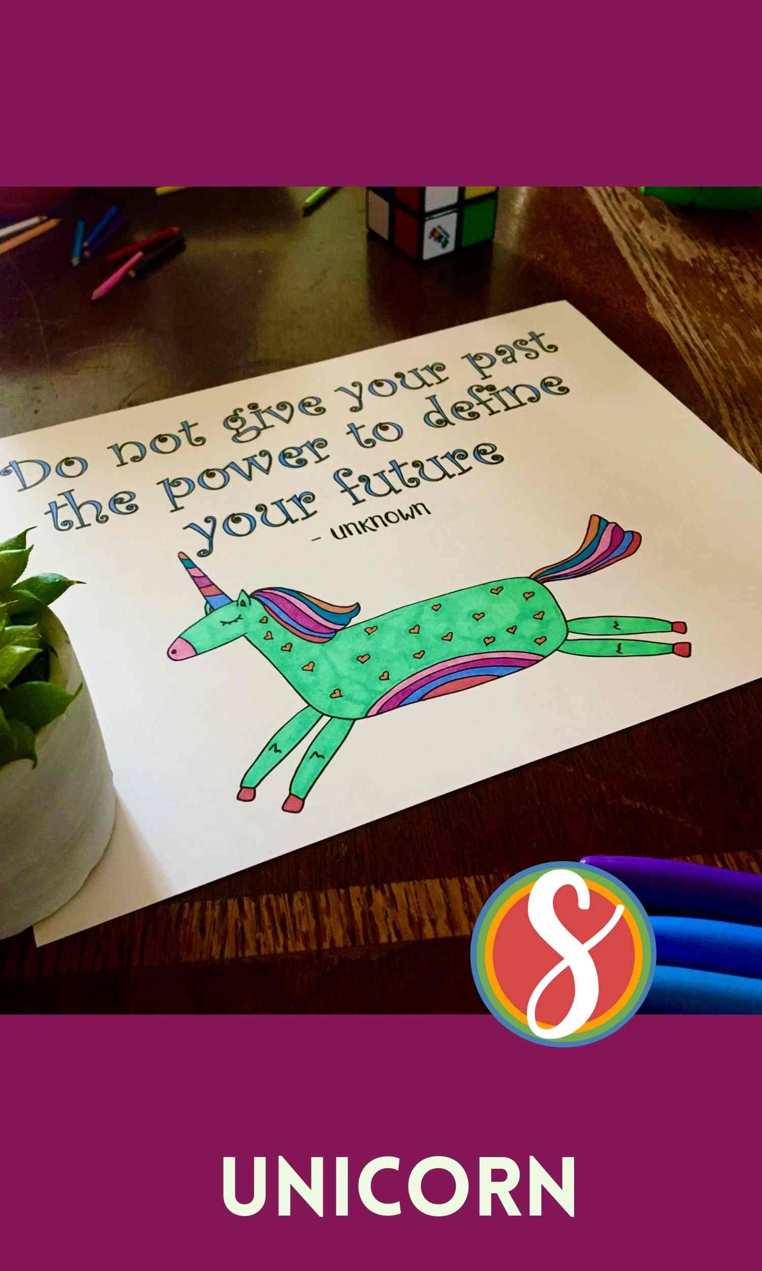colored unicorn with colored words "do not give your past the power to define your future"