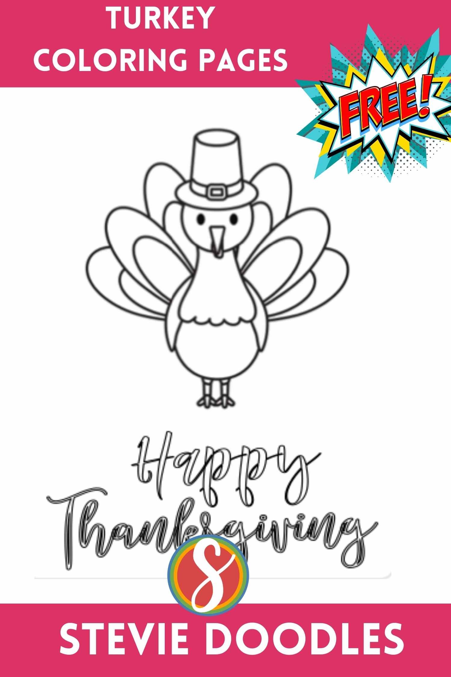 a turkey wearing a pilgrim hat, above colorable text "Happy Thanksgiving"