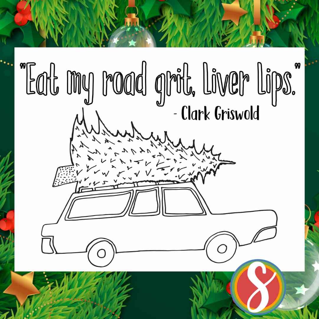 station wagon with tree on top to color, colorable text "Eat my road grit, liver lips,"