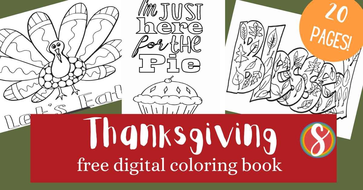 3 thanksgiving coloring pages + text "thanksgiving free digital coloring book"