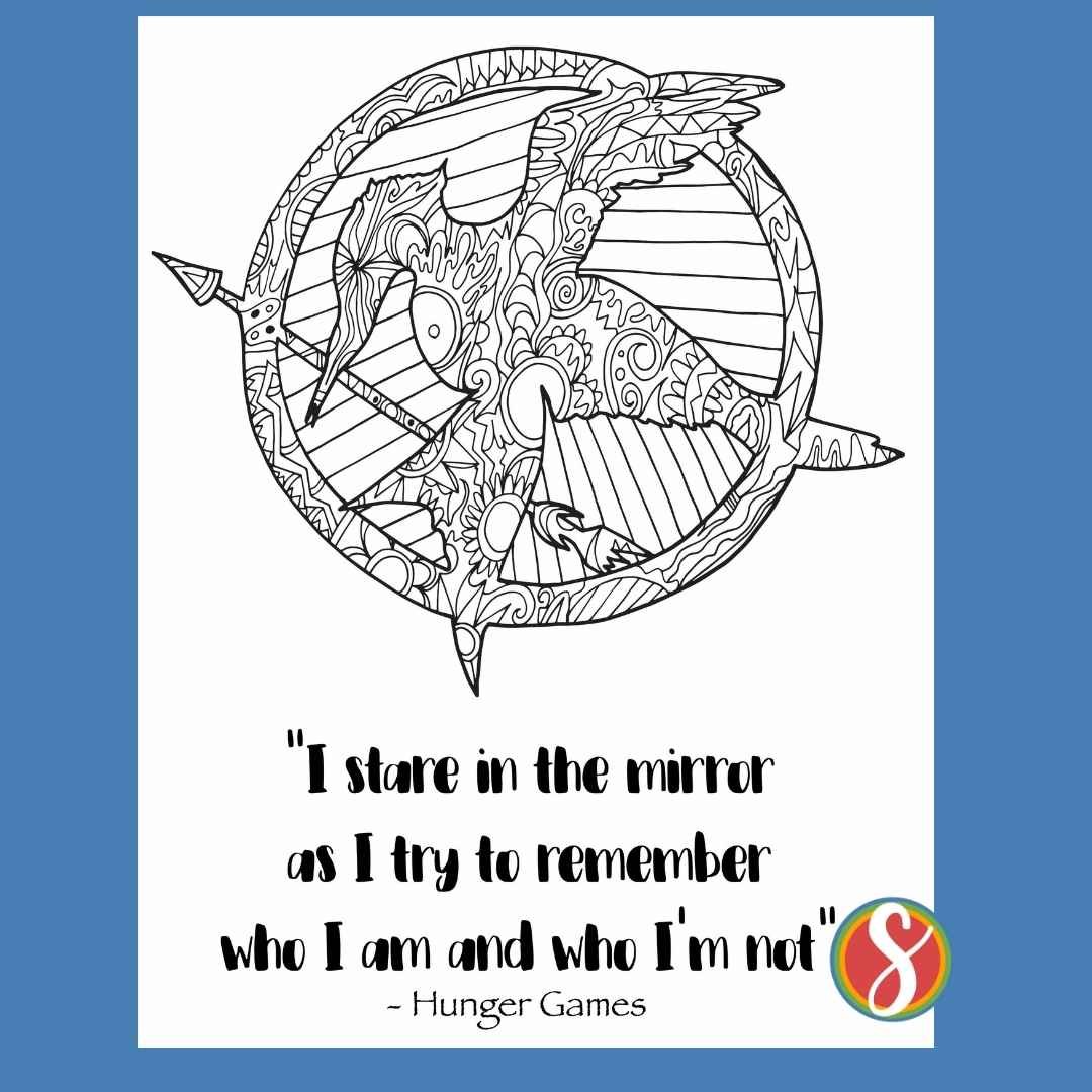 Hunger Games mockingjay pin image full of doodles to color, text "I stare in the mirror as I try to remember who I am and who I'm not"