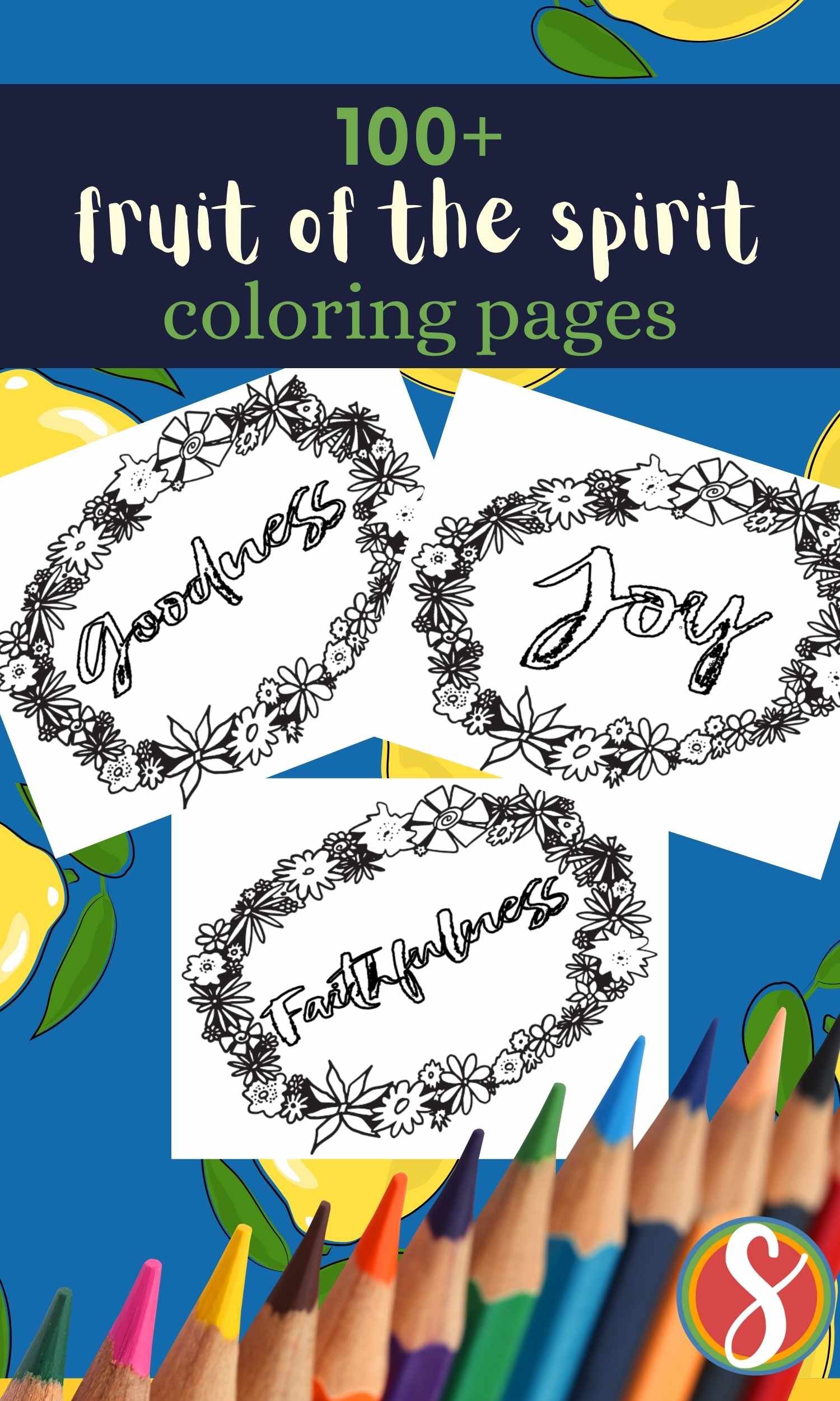 a collage of fruit of the spirit coloring pages, each word is colorable in the center surrounded by a ring of colorable flowers