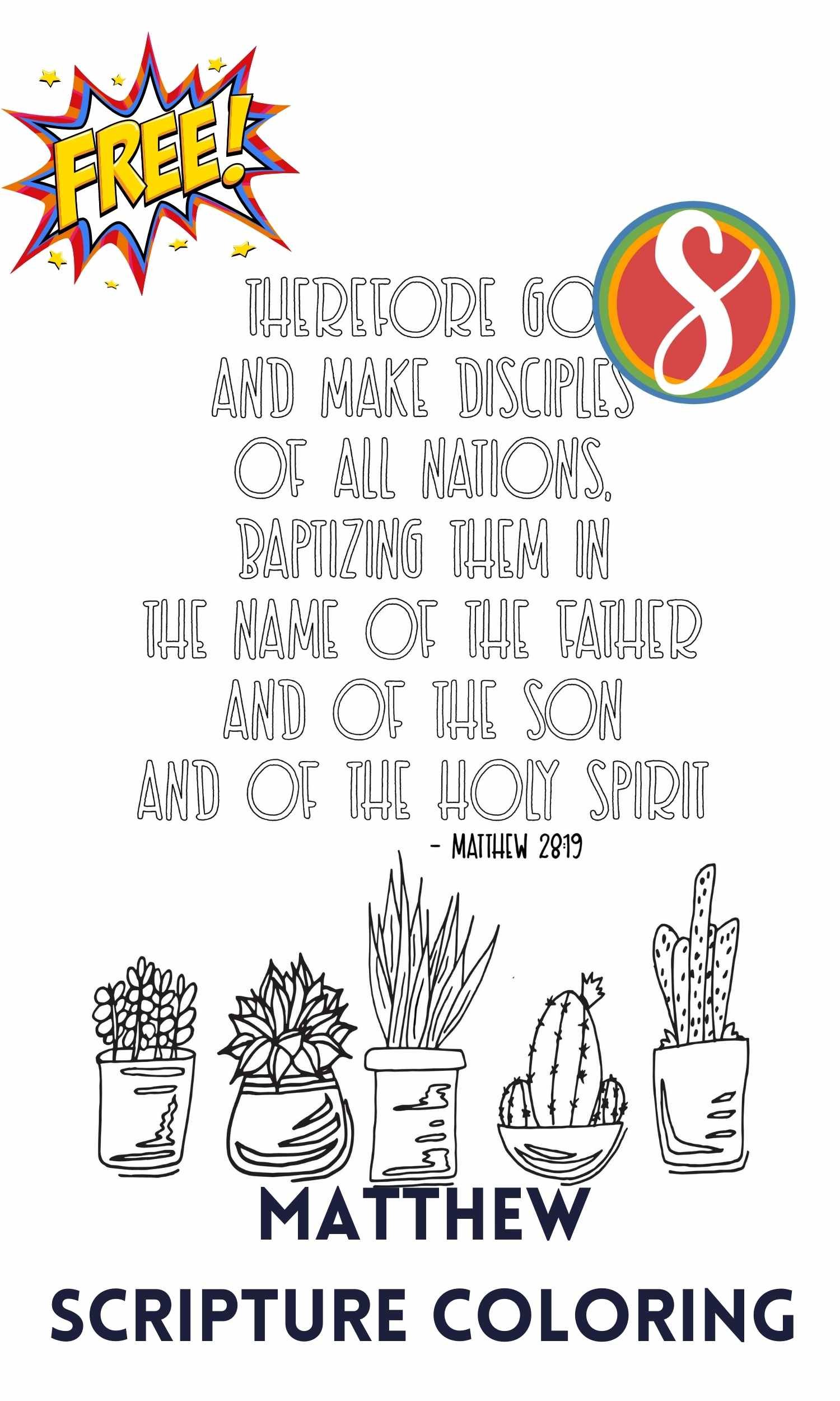 a line of 5 potted succulents to color and colorable text "Therefore go and make disciples of all nations, baptizing them in the name of the Father and of the son and of the Holy Spirit"