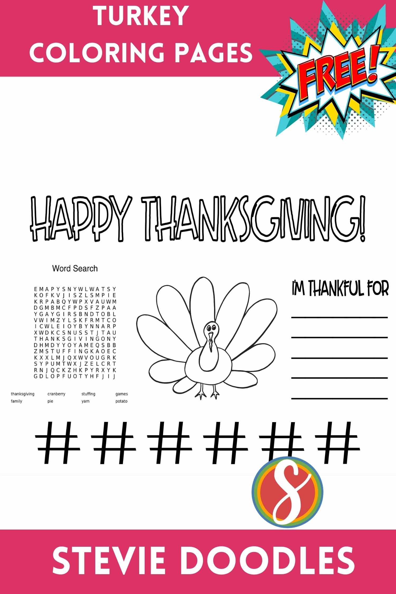 colorable text "happy thanksgiving," thanksgiving word search, "I'm thankful for" list, 6 tic tac toe