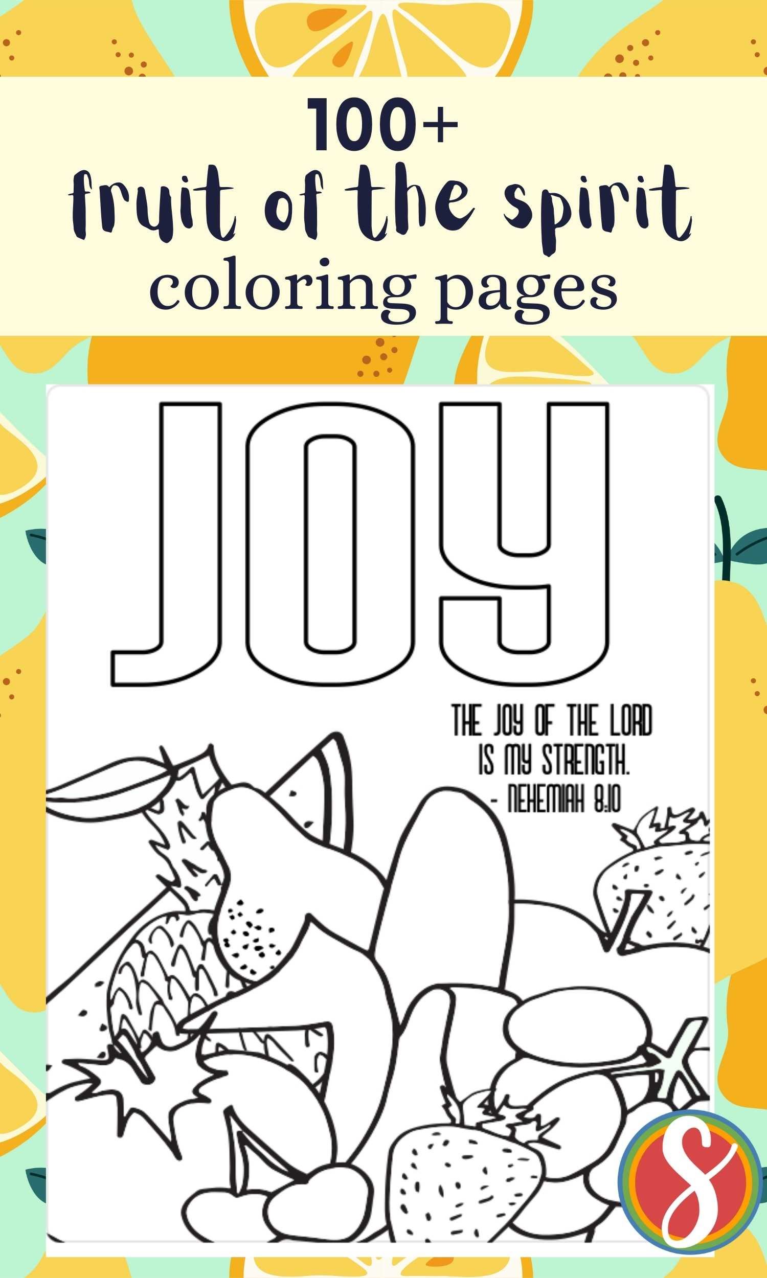fruit of the spirit coloring page joy with a bunch of fruit to color