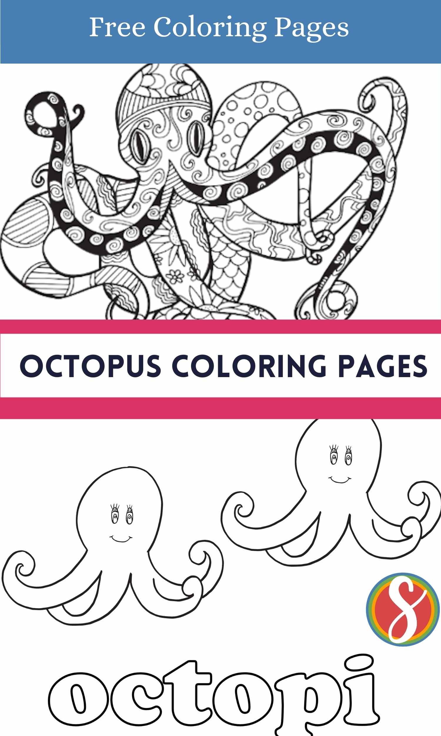 an octopus coloring page full of doodles to color, above a more simple page with two octopus outlines