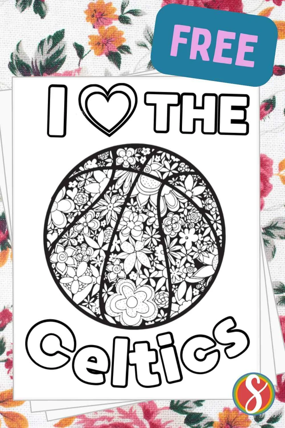 colorable basketball with flowers and colorable text "I love the celtics"