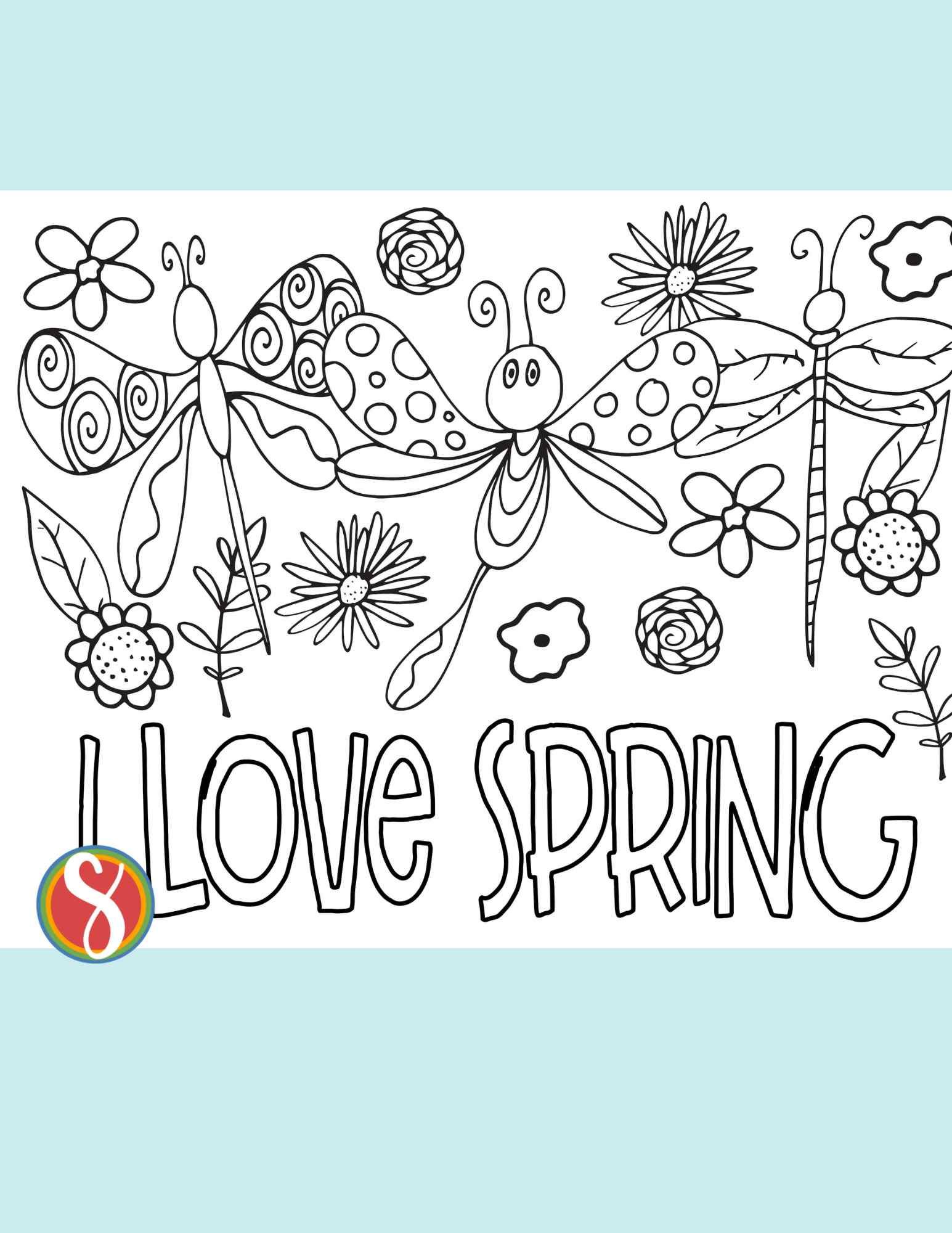3 dragonflies coloring page with flower background and "i love spring" colorable text