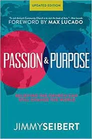 Passion and Purpose by Jimmy Seibert