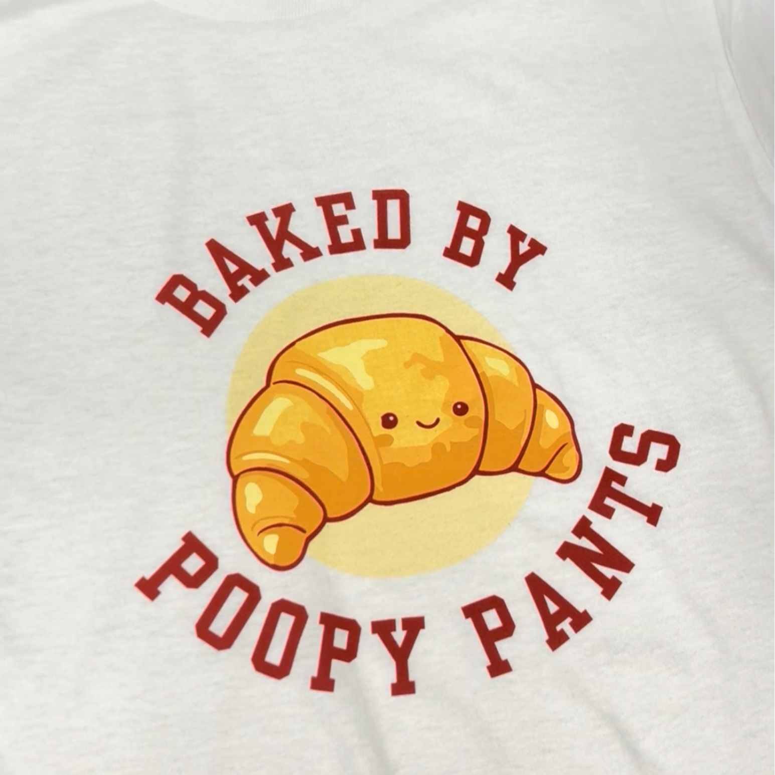 "Baked By Poopy Pants T-Shirt"