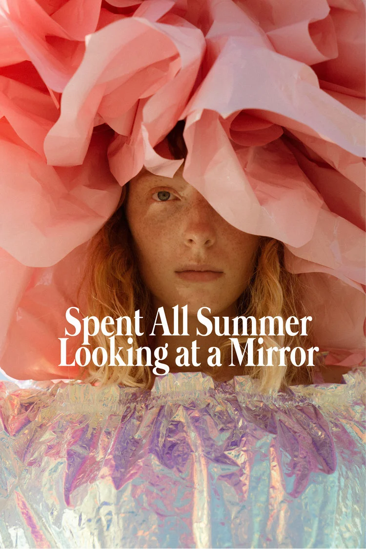  ‘Spent All Summer Looking at a Mirror’   Photography by Mac Coelho  Editorial campaign for 4510/6   Styling and Art Direction   