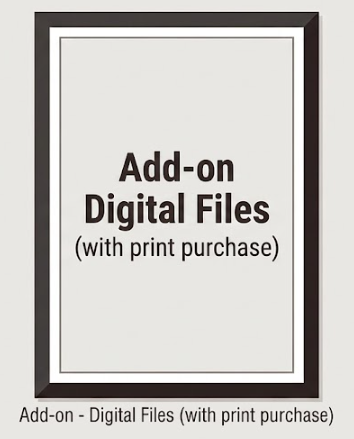 Add-on - Digital Files (with print purchase)