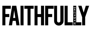 Faithfully-Magazine-Logo-White-300.jpg